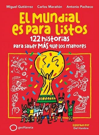 EL MUNDIAL ES PARA LISTOS | 9788408318392 | GUTIÉRREZ, MIGUEL/MARAÑÓN, CARLOS/PACHECO, ANTONIO