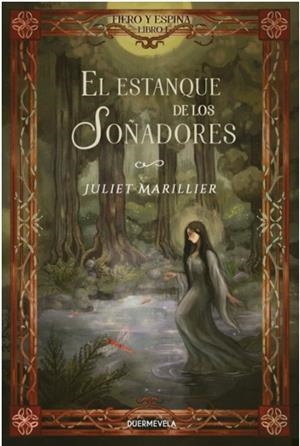 EL ESTANQUE DE LOS SOÑADORES | 9791399190205 | MARILLIER, JULIET