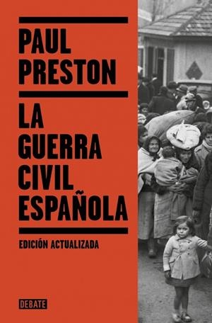 LA GUERRA CIVIL ESPAÑOLA | 9788410214323 | PRESTON, PAUL