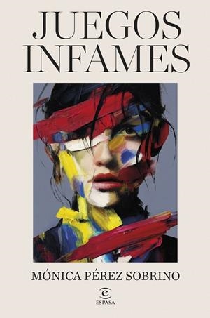 JUEGOS INFAMES | 9788467081305 | PÉREZ SOBRINO, MÓNICA