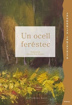 UN OCELL FERÉSTEC. ANTOLOGIA POÈTICA | 9791387728434 | JANÍXTXITS, JAUHENIJA