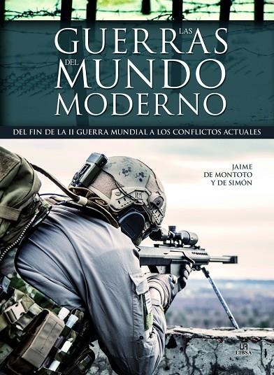 LAS GUERRAS DEL MUNDO MODERNO | 9788466233392 | DE MONTOTO Y DE SIMÓN, JAIME