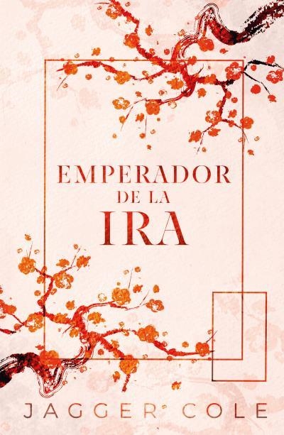 EMPERADOR DE LA IRA | 9788415955399 | COLE, JAGGER