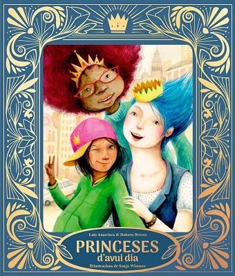 PRINCESES D’AVUI DIA | 9791388132032 | AMAVISCA, LUIS/BROWN, DOLORES