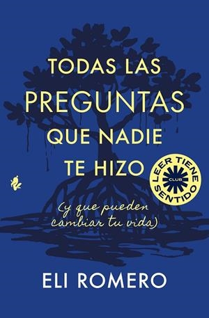 TODAS LAS PREGUNTAS QUE NADIE TE HIZO | 9791387936327 | ROMERO, ELI