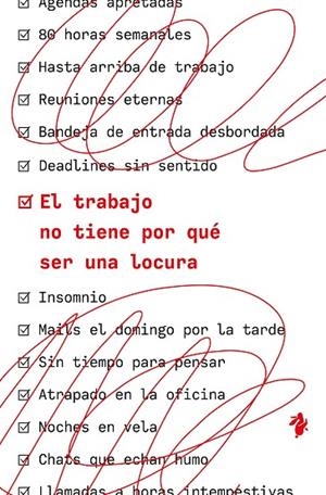 EL TRABAJO NO TIENE POR QUÉ SER UNA LOCURA | 9791387936334 | FRIED, JASON/HEINEMEIER HANSSON, DAVID