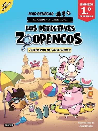 LOS DETECTIVES ZOOPENCOS. CUADERNO DE VACACIONES. EMPIEZO 1.º DE PRIMARIA | 9788408318996 | BENEGAS, MAR
