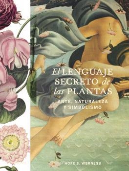 LENGUAJE SECRETO DE LAS PLANTAS | 9788410469358 | WERNESS, HOPE B.