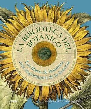 BIBLIOTECA DEL BOTÁNICO | 9788410469327 | FRY, CAROLYN/WAYLAND, EMMA
