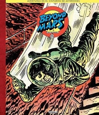BEYOND MARS AVENTURAS EN EL CINTURON DE ASTEROIDES | 9791387995287 | WILLIAMSON, JACK WILLIAMSON / ELIAS, LEE / , VVAA