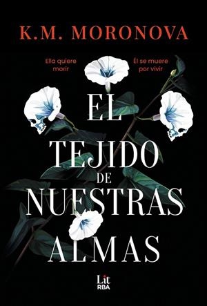 EL TEJIDO DE NUESTRAS ALMAS | 9788411329392 | MORONOVA, K. M.