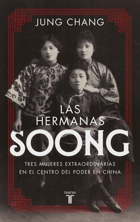 LAS HERMANAS SOONG | 9788430627080 | CHANG, JUNG