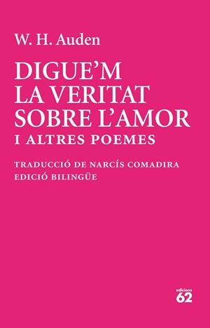 DIGUE'M LA VERITAT SOBRE L'AMOR | 9788429783513 | AUDEN, W. H.