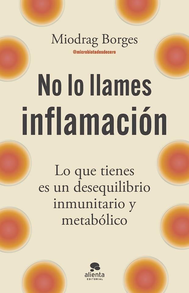 NO LO LLAMES INFLAMACIÓN | 9788413445199 | BORGES, MIODRAG