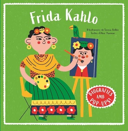 BIOGRAFIES D'ARTISTES EN POP-UP. FRIDA KAHLO | 9788466160018 | HARMAN, ALICE