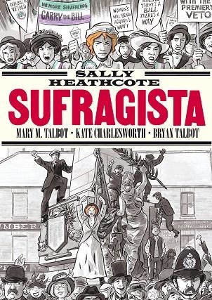 SALLY HEATHCOTE.SUFRAGISTA (11ª ED.) | 9788410264632 | TALBOT, BRYAN/TALBOT, MARY M.