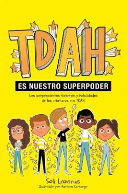 TDAH ES NUESTRO SUPER PODER | 9788410408470 | LAZAROS, SOLI
