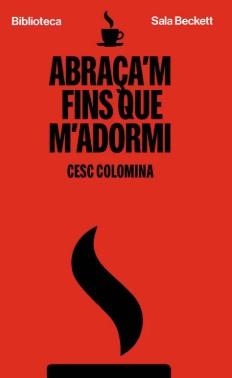 ABRAÇA'M FINS QUE M'ADORMI | 9788412802030