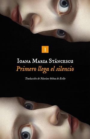 PRIMERO LLEGA EL SILENCIO | 9791387641825 | STANCESCU, IOANA