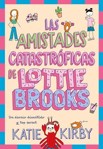 LAS AMISTADES CATASTRÓFICAS DE LOTTIE BROOKS | 9788418128820 | KIRBY, KATIE