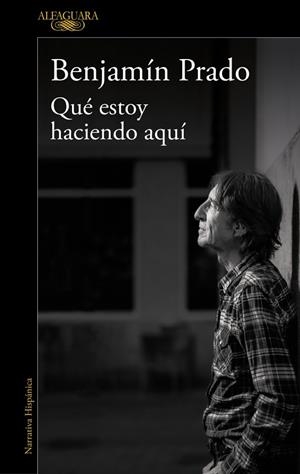 QUÉ ESTOY HACIENDO AQUÍ | 9791387846459 | PRADO, BENJAMÍN