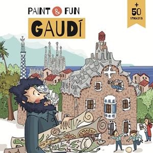 PAINT AND FUN. GAUDÍ | 9788410478060 | PAINT AND FUN. BARCELONA