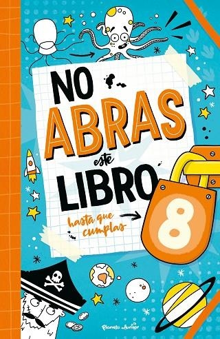 NO ABRAS ESTE LIBRO HASTA QUE CUMPLAS 8 | 9788408321118 | VARIOS AUTORES