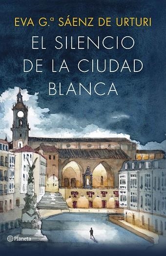 EL SILENCIO DE LA CIUDAD BLANCA (EDICIÓN ILUSTRADA 10.º ANIVERSARIO) | 9788408322702 | GARCÍA SÁENZ DE URTURI, EVA