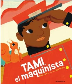TAMI, EL MAQUINISTA | 9788412575590 | PARERA CIURÓ, NÚRIA