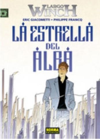 LARGO WINCH 21. LA ESTRELLA DEL ALBA | 9788467935790 | GIACOMETTI/FRANCQ