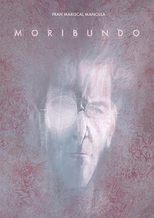 MORIBUNDO | 9788467978704 | FRAN MARISCAL