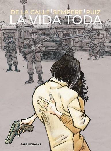 LA VIDA TODA | 9788419393739 | DE LA CALLE, ÁNGEL