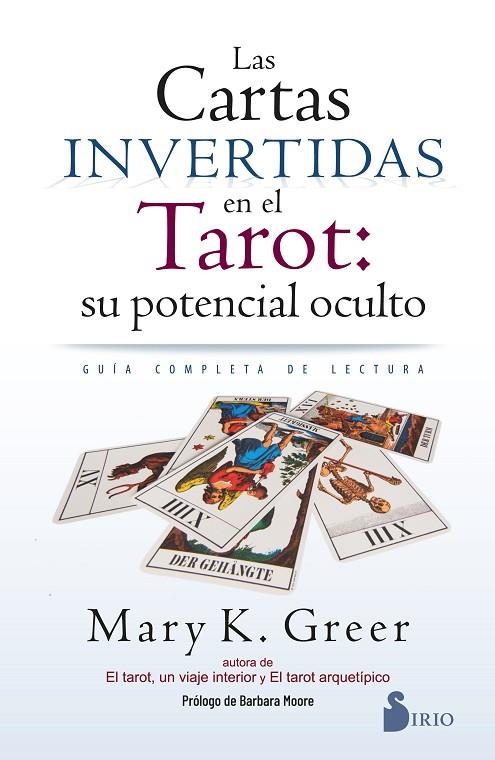 LAS CARTAS INVERTIDAS EN EL TAROT: SU POTENCIAL OCULTO | 9791387974084 | GREER, MARY K.