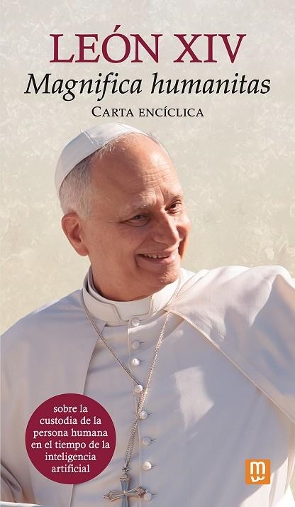 CARTA ENCÍCLICA 'MAGNIFICA HUMANITAS' DEL PAPA LEÓN XIV | 9788427151710 | PAPA LEÓN XIV
