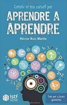 CONEIX EL TEU CERVELL PER APRENDRE A APRENDRE | 9788412213416 | RUIZ MARTÍN, HÉCTOR