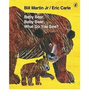 BABY BEAR BABY BEAR WHAT DO YOU SEE | 9780141384450 | , AA.VV
