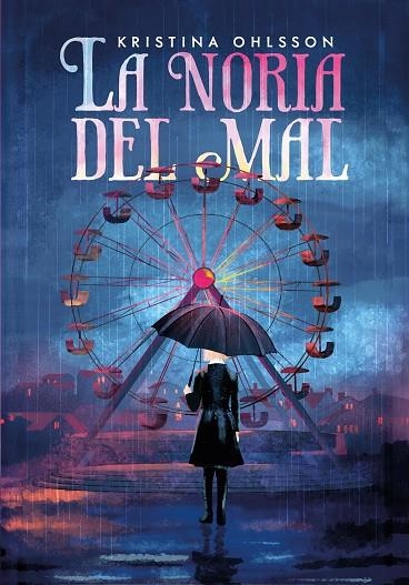 LA NORIA DEL MAL | 9791388042140 | OHLSSON, KRISTINA