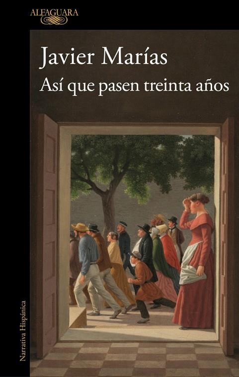 ASÍ QUE PASEN TREINTA AÑOS | 9791387846039 | MARÍAS, JAVIER