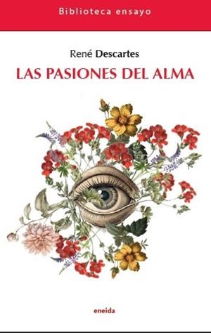 PASIONES DEL ALMA, LAS | 9788417726812 | DESCARTES, RENÉ