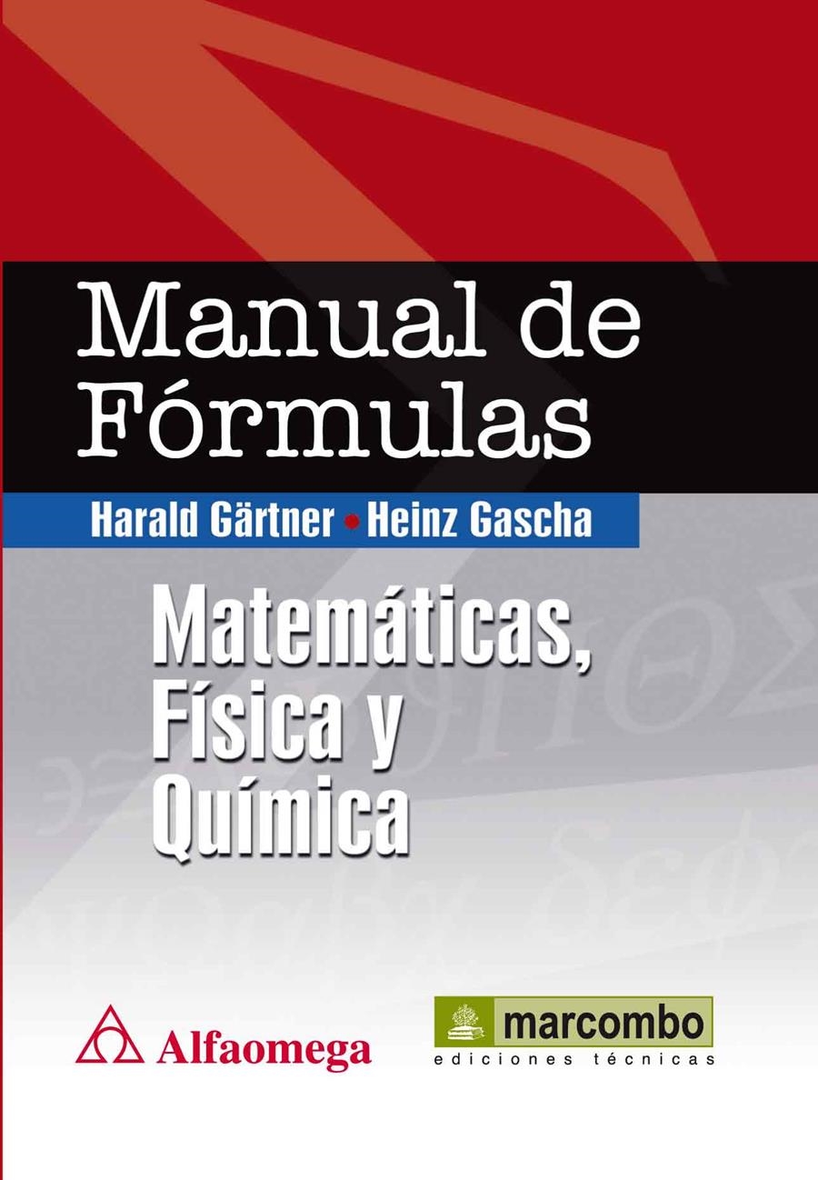 MANUAL DE FÓRMULAS: MATEMÁTICAS, FÍSICA Y QUÍMICA | 9788426717436 | GARTNER, HARLOD/GASCHA, HEINZ