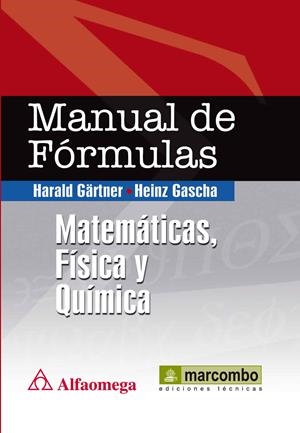 MANUAL DE FÓRMULAS: MATEMÁTICAS, FÍSICA Y QUÍMICA | 9788426717436 | GARTNER, HARLOD/GASCHA, HEINZ