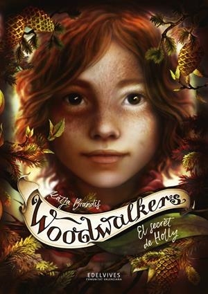 WOODWALKERS 3: EL SECRET DE HOLLY | 9788414066911 | BRANDIS, KATJA