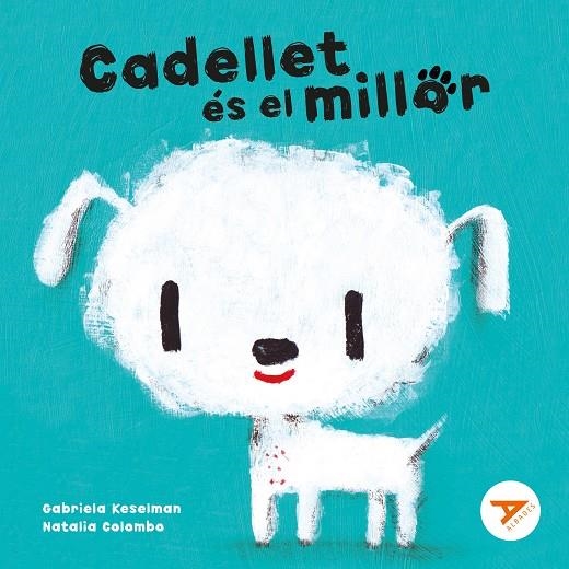 CADELLET ÉS EL MILLOR | 9788414047002 | KESELMAN, GABRIELA