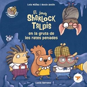 EL JOVE SHERLOCK TALPIS EN LA GRUTA DE LES RATES PENADES | 9788414047019 | NÚÑEZ, LOLA/ANTÓN, ROCÍO