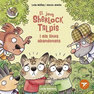 EL JOVE SHERLOCK TALPIS I ELS LINXS ABANDONATS | 9788414056516 | NÚÑEZ, LOLA/ANTÓN, ROCÍO