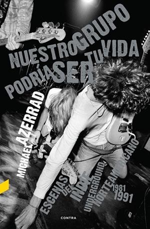 NUESTRO GRUPO PODRÍA SER TU VIDA | 9788418282003 | AZERRAD, MICHAEL