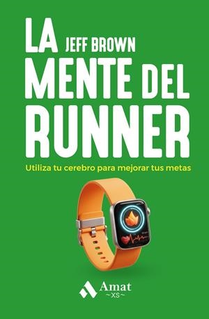 LA MENTE DEL RUNNER XS | 9791388221026 | BROWN, JEFF/NEPORENT, LIZ
