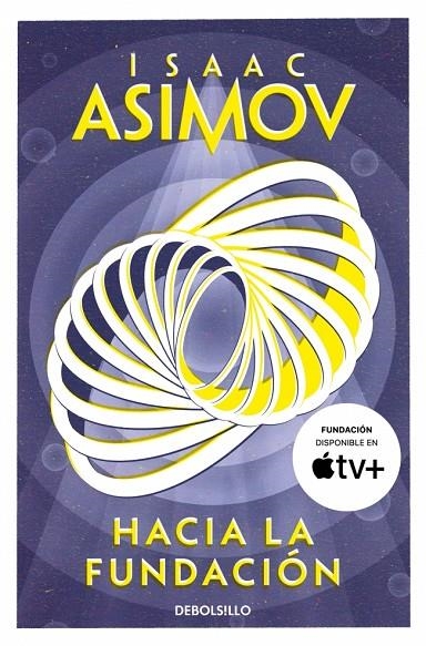 HACIA LA FUNDACIÓN (CICLO DE LA FUNDACIÓN 2) | 9788466362740 | ASIMOV, ISAAC