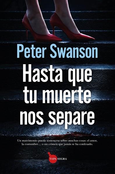 HASTA QUE TU MUERTE NOS SEPARE | 9791370202361 | SWANSON, PETER