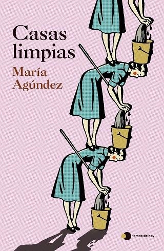 CASAS LIMPIAS | 9788410293724 | AGÚNDEZ, MARÍA